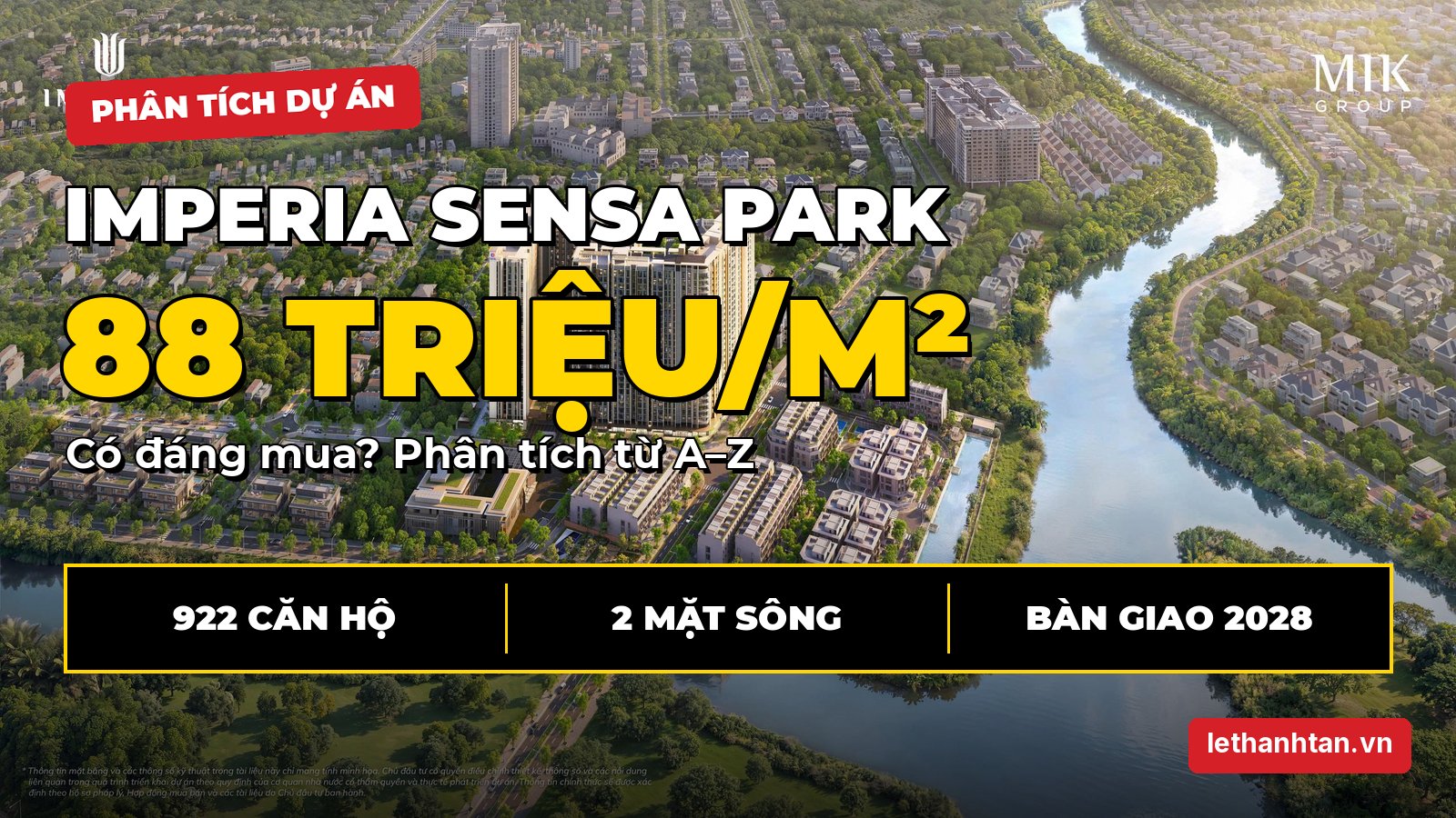 Imperia Sensa Park: Phân tích chuyên sâu 922 căn hộ hai mặt sông Rạch Chiếc của MIK Group