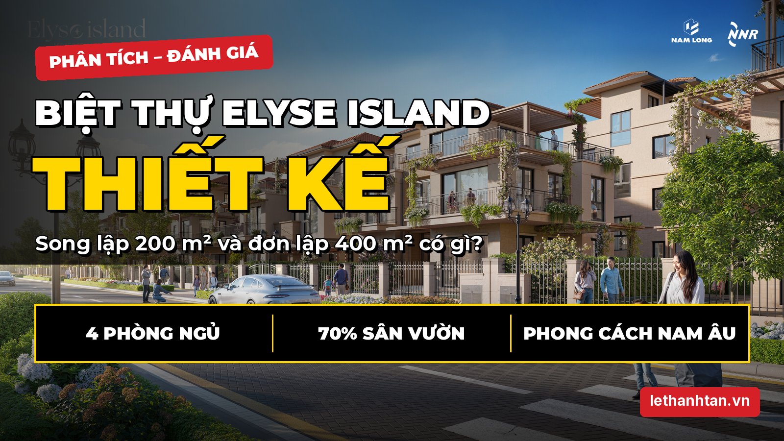 Thiết kế biệt thự Elyse Island: song lập 200 m² và đơn lập 400 m² có gì đáng giá?