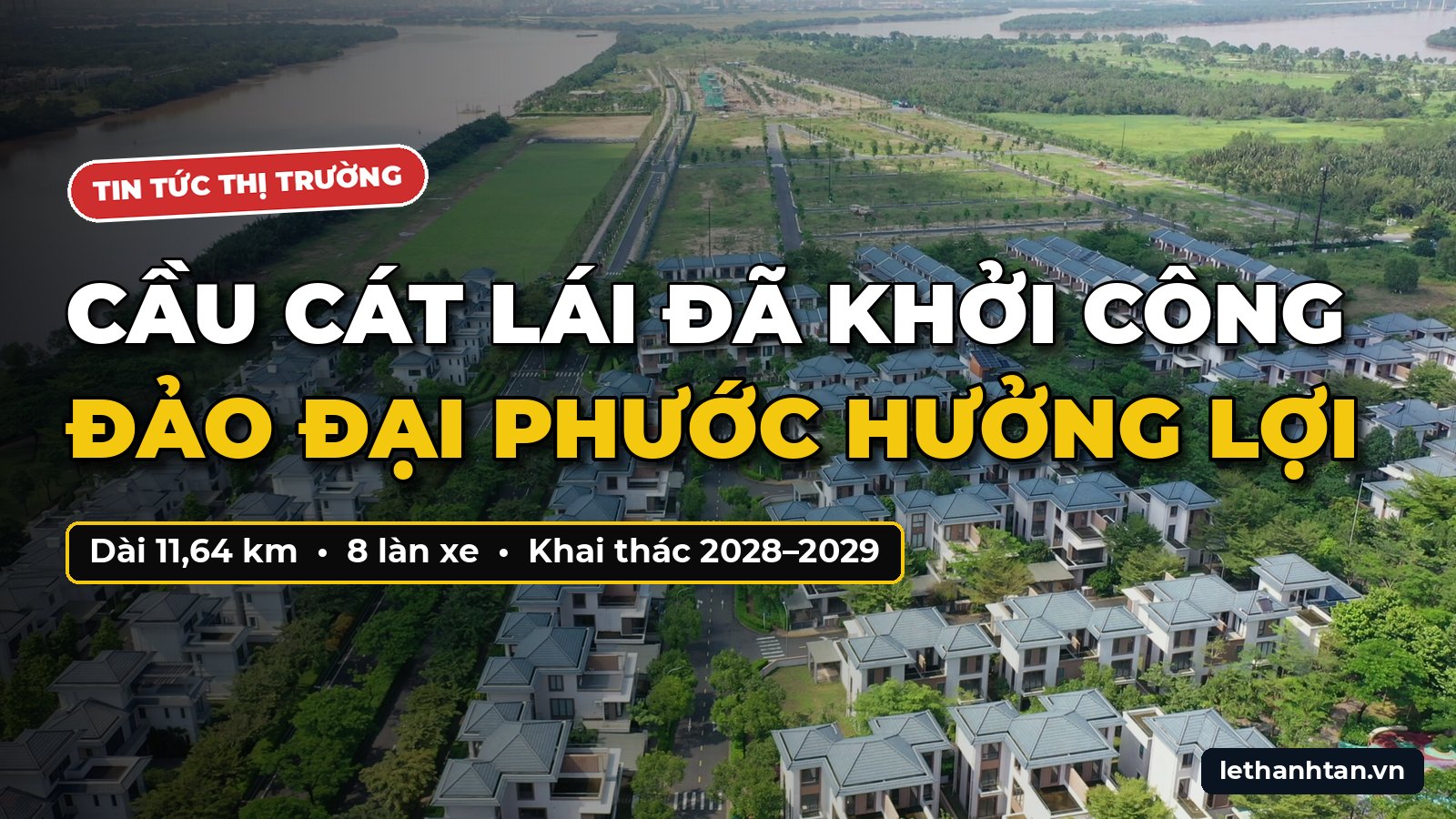Cầu Cát Lái Khởi Công: Nhơn Trạch Và Đảo Đại Phước Hưởng Lợi Gì?
